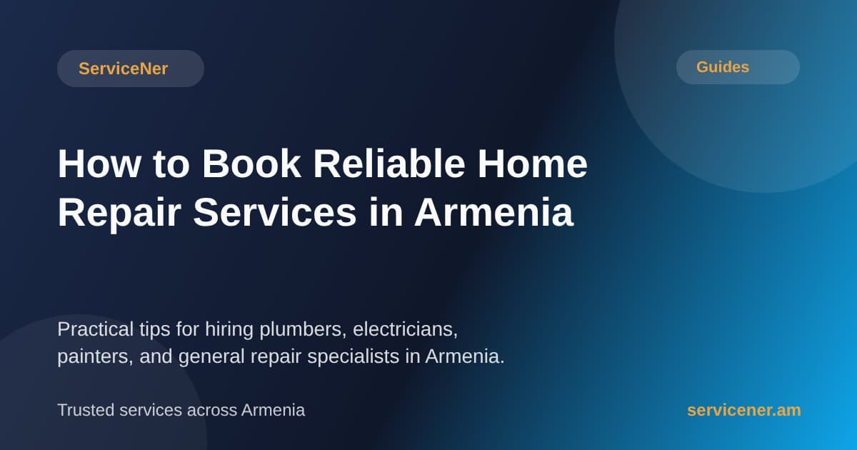 Ինչպես ամրագրել հուսալի տնային վերանորոգման ծառայություններ Հայաստանում